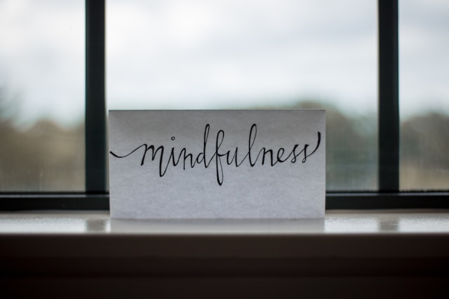 practicing mindfulness and present moment awareness